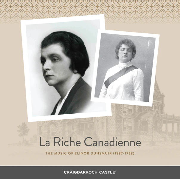 La Riche Canadienne - The Music of Elinor Dunsmuir, CD cover